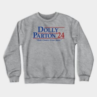 Dolly For President 2024 Crewneck Sweatshirt